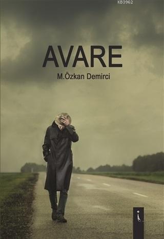 Avare | M. Özkan Demirci | İkinci Adam Yayınları