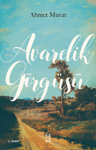 Avarelik Görgüsü | Ahmet Murat | Ketebe Yayınları