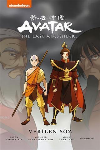 Avatar The Last Airbender: Verilen Söz | Gene Yuen Lang | Gerekli Şeyl