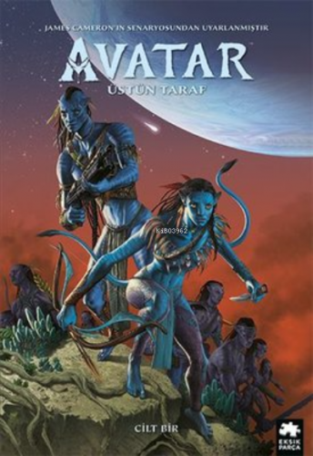 Avatar: Üstün Taraf - Cilt Bir | Sherri L. Smith | Eksik Parça Yayınla