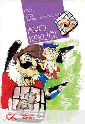 Avcı Kekliği | Erol Toy | Cumhuriyet Kitapları