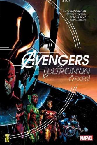 Avengers: Ultron'un Öfkesi | Rick Remender | Gerekli Şeyler