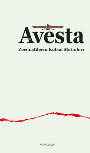 Avesta ;Zerdüştîlerin Kutsal Metinleri | Mehmet Emin Sular | Ankara Ok