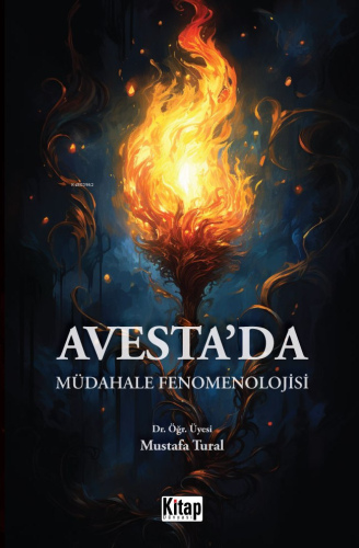 Avesteda Müdahale Fenomenolojisi | Mustafa Tural | Kitap Dünyası