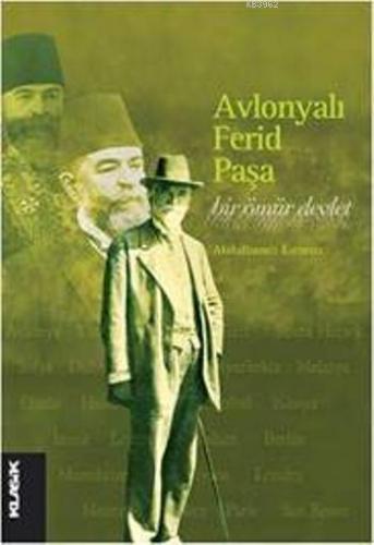 Avlonyalı Ferid Paşa; Bir Ömür Devlet | Abdulhamit Kırmızı | Klasik Ya