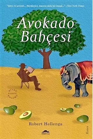 Avokado Bahçesi | Robert Hellenga | Maya Kitap