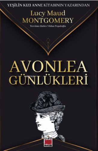 Avonlea Günlükleri | Lucy Maud Montgomery | Elips Kitap