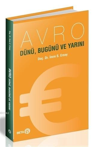 Avro - Dünü Bugünü ve Yarını | İmre S. Ersoy | Beta Akademik