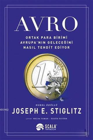 Avro; Ortak Para Birimi Avrupa'nın Geleceğini Nasıl Tehdit Ediyor | Jo