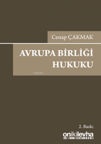 Avrupa Birliği Hukuku | Cenap Çakmak | On İki Levha Yayıncılık