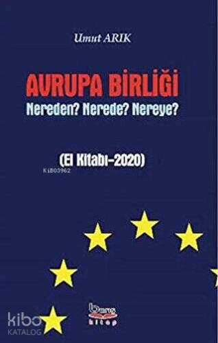 Avrupa Birliği Nereden? Nerede? Nereye? | Umut Arık | Barış Platin Kit