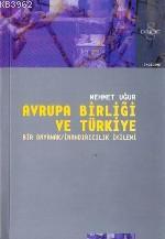 Avrupa Birliği ve Türkiye; Bir Dayanak / İnandırıcılık İkilemi | Mehme