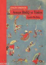 Avrupa Birliği ve Türkiye; İçerden Bir Bakış | Engin Erkiner | Ütopya 