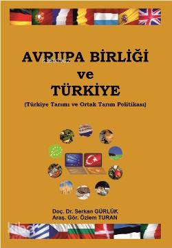 Avrupa Birliği ve Türkiye; Türkiye Tarımı ve Ortak Tarım Politikası | 