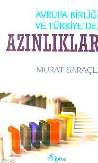 Avrupa Birliği ve Türkiye'de Azınlıklar | Murat Saraçlı | Lotus Yayıne