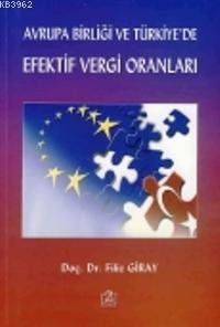 Avrupa Birliği ve Türkiye'de Efektif Vergi Oranları | Filiz Giray | Ez