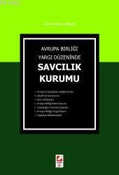 Avrupa Birliği Yargı Düzeninde Savcılık Kurumu | Mustafa İberya Arıkan