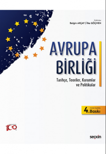 Avrupa Birliği | Belgin Akçay | Seçkin Yayıncılık