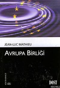 Avrupa Birliği | Jean-Luc Mathieu | Dost Kitabevi