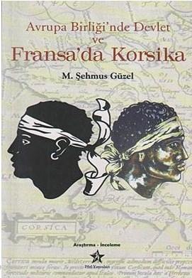 Avrupa Birliği'nde Devlet ve Fransa'da Korsika | M. Şehmus Güzel | Per