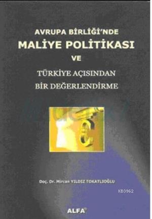 Avrupa Birliğinde Maliye Politikası | Mircan Yıldız Tokatlıoğlu | Alfa