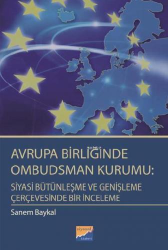 Avrupa Birliğinde Ombudsman Kurumu; Siyasi Bütünleşme ve Genişleme Çer