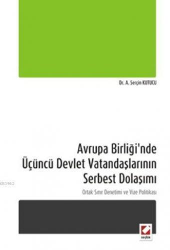 Avrupa Birliği'nde Üçüncü Devlet Vatandaşlarının Serbest Dolaşımı; Ort