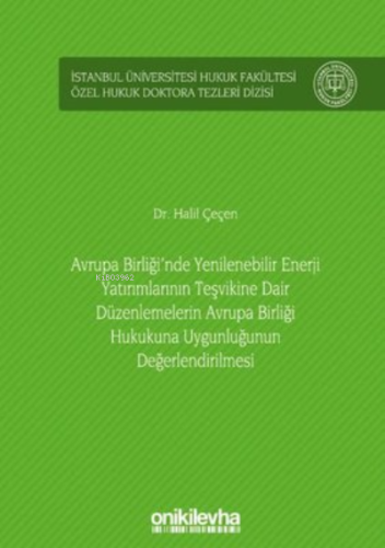 Avrupa Birliği'nde Yenilenebilir Enerji Yatırımlarının Teşvikine Dair 