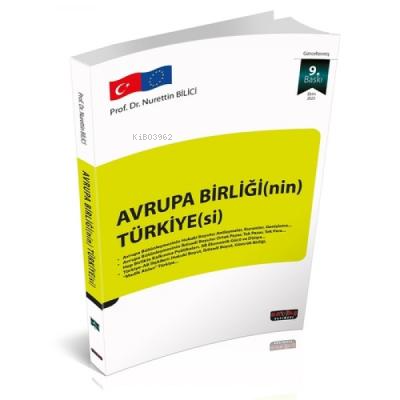 Avrupa Birliğinin Türkiyesi | Nurettin Bilici | Savaş Yayınevi