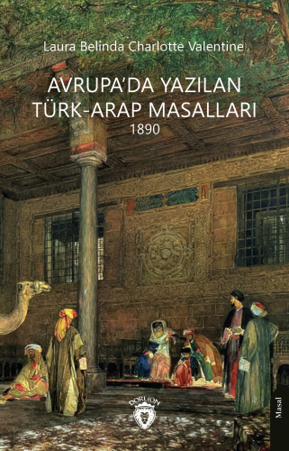 Avrupa’da Yazılan Türk-Arap Masalları 1890 | Laura Belinda Charlotte V