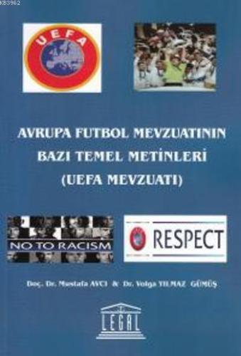 Avrupa Futbol Mevzuatının Bazı Temel Metinleri; UEFA Mevzuatı | Mustaf