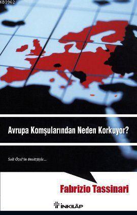 Avrupa Komşularından Neden Korkuyor? | Fabrizio Tassinari | İnkılâp Ki