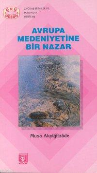 Avrupa Medeniyetine Bir Nazar | Musa Akyiğitzade | Türkiye Diyanet Vak