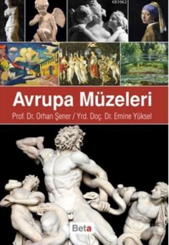 Avrupa Müzeleri | Emine Yüksel | Beta Akademik