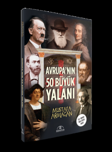 Avrupa’nın 50 Büyük Yalanı | Mustafa Armağan | Hümayun Yayınları