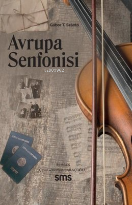 Avrupa Senfonisi | Gabor T. Szanto | SMS Yayınları