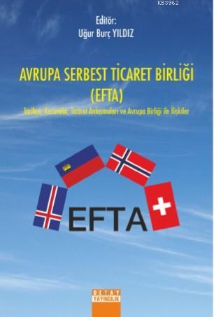 Avrupa Serbest Ticaret Birliği (EFTA); Tarihçe Kurumlar Ticaret Anlaşm