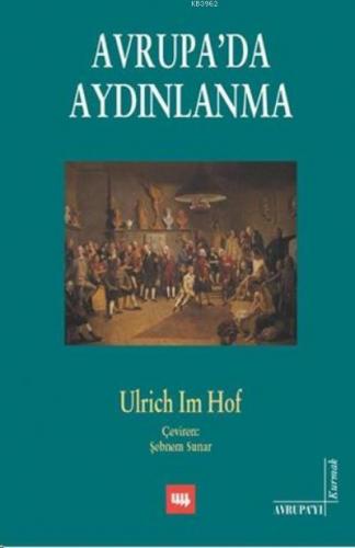 Avrupa'da Aydınlanma | Ulrich Im Hof | Literatür Yayıncılık Dağıtım