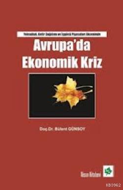 Avrupada Ekonomik Kriz | Bülent Günsoy | Nisan Kitabevi Ders Kitapları