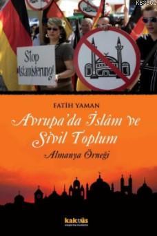 Avrupa'da İslam ve Sivil Toplum; Almanya Örneği | Fatih Yaman | Kaknüs