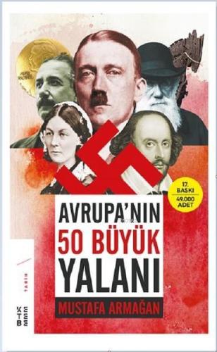 Avrupa'nın 50 Büyük Yalanı | Mustafa Armağan | Ketebe Yayınları