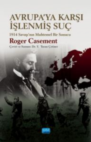 Avrupa'ya Karşı İşlenmiş Suç;1914 Savaşı’nın Muhtemel Bir Sonucu | Rog