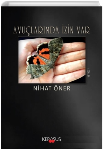 Avuçlarımda İzin Var | Nihat Oner | Kerasus Yayınları