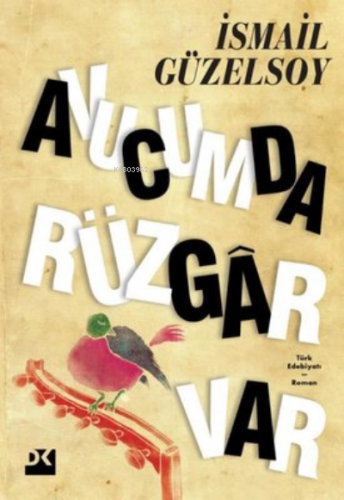 Avucumda Rüzgar Var | İsmail Güzelsoy | Doğan Kitap