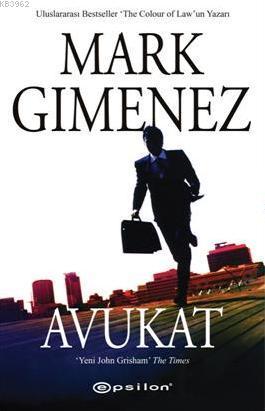 Avukat | Mark Gimenez | Epsilon Yayınevi