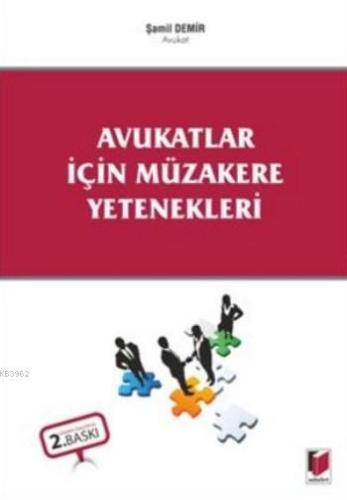 Avukatlar İçin Müzakere Yetenekleri | Şamil Demir | Adalet Yayınevi