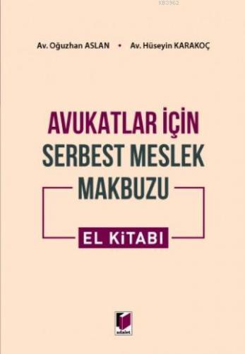 Avukatlar için Serbest Meslek Makbuzu El Kitabı | Oğuzhan Aslan | Adal