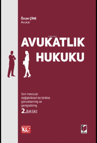 Avukatlık Hukuku | Özcan Çine | Adalet Yayınevi