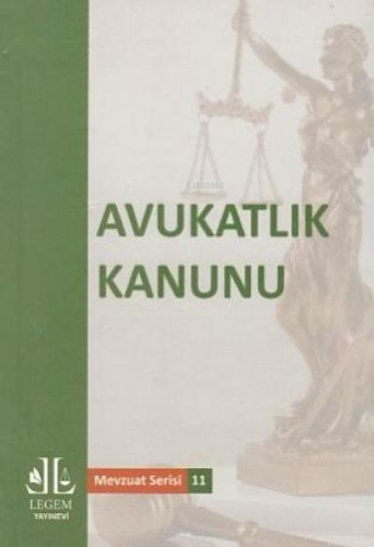 Avukatlık Kanunu | Kolektif | Legem Yayıncılık