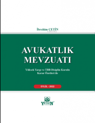 Avukatlık Mevzuatı | İbrahim Çetin | Yetkin Yayınları